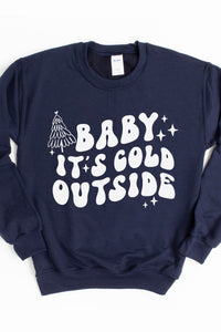 Baby It's Cold Outside Christmas Crewneck Pullover Sweatshirt