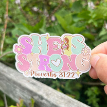 Load image into Gallery viewer, She Is Strong Proverbs Sticker|Proverbs 31 Sticker|Bible Verse Sticker|Christian Sticker|Gift for Her|Waterbottle Sticker|Best Friend Gift